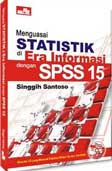 Cover Buku Menguasai Statistik di Era Informasi dengan SPSS 15