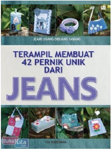 Cover Buku Terampil Membuat 42 Pernik Unik dari Jeans