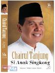 Cover Buku Chairul Tanjung Si Anak Singkong (HC)