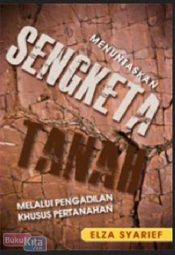 Cover Buku Menuntaskan Sengketa Tanah