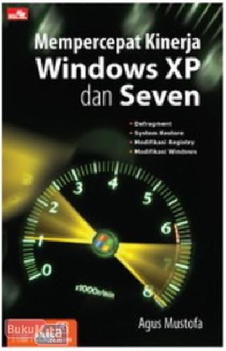 Cover Buku Mempercepat Kinerja Windows XP dan Seven