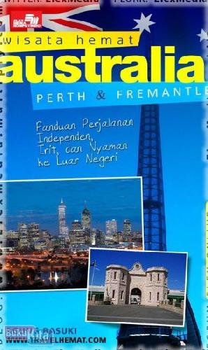 Cover Buku Wisata Hemat : Australia Perth & Fremantle