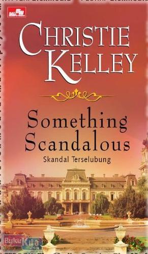 Cover Buku HR : Something Scandalous - Skandal Terselubung