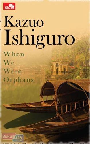 Cover Buku When We Were Orphan : Masa-masa Kita Yatim Piatu