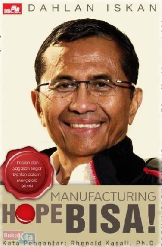 Cover Buku Manufacturing Hope : Bisa !