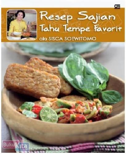 Cover Buku Resep Sajian Tahu Tempe Favorit ala Sisca Soewitomo