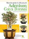 Cover Buku Membentuk & Merawat Adenium Gaya Bonsai