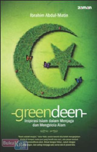 Cover Buku GreenDeen : Inspirasi Islam dalam Menjaga dan Mengelola Alam