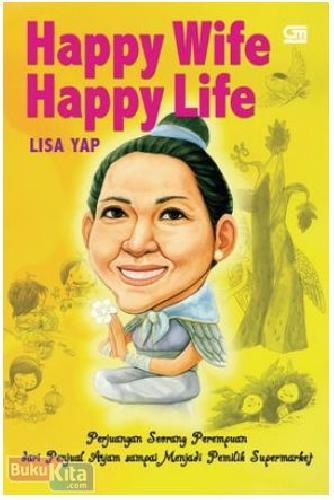 Cover Buku Happy Wife Happy Life