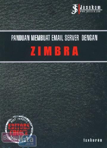 Cover Buku Panduan Membuat Email Server Dengan ZIMBRA