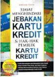 Cover Buku Siasat Menghindari Jebakan Kartu Kredit & Hak-hak Pemilik Kartu