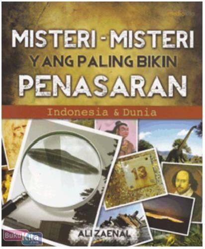 Cover Buku Misteri-misteri Yang Paling Bikin Penasaran Indonesia & Dunia