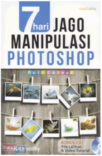 Cover Buku 7 Hari Jago Manipulasi Photoshop