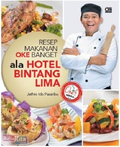 Cover Buku Aksi Masak Chef Remaja : Resep Makanan Oke Banget ala Hotel Bintang Lima