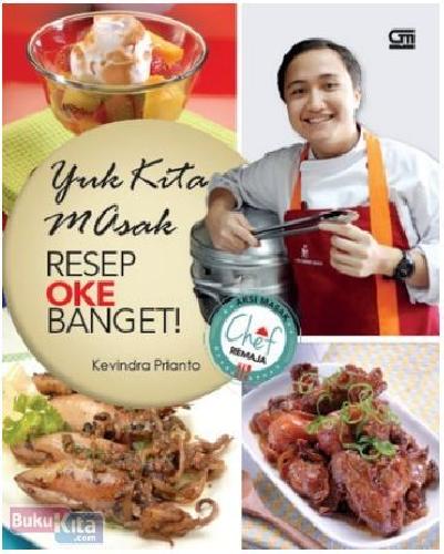 Cover Buku Aksi Masak Chef Remaja : Yuk Kita Masak Resep Oke Banget!