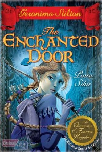 Cover Buku The Chronicles of Fantasy Kingdom 2 : The Enchanted Door