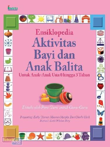 Cover Buku Ensiklopedia Aktivitas Bayi dan Anak Balita