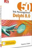 Cover Buku 50 Trik Pemrograman delphi 8.0
