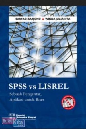Cover Buku SPSS vs LISREL : Sebuah Pengantar, Aplikasi untuk Riset