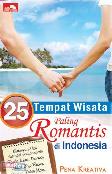 25 Tempat Wisata Paling Romantis di Indonesia