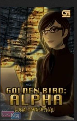 Cover Buku Teenlit: Golden Bird: Alpha
