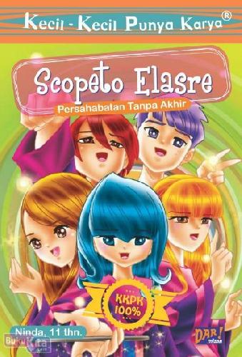 Cover Buku Kkpk : Scopeto Elasre - Persahabatan Tanpa Akhir