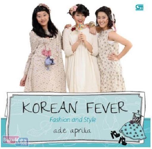 Cover Buku Korean Fever : Fashion and Style