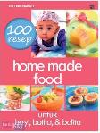100 Resep Home Made Food untuk Bayi, Batita, dan Balita