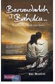 Cover Buku Bersandarlah di Bahuku : Find a Way Back Into Love