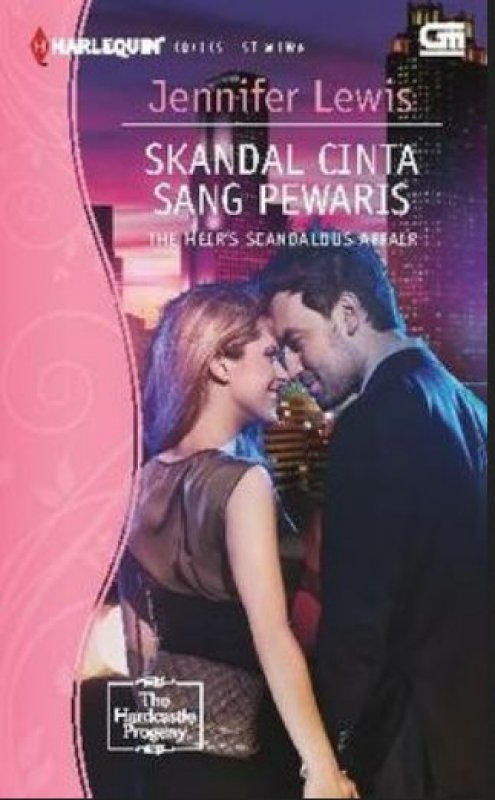 Cover Buku Harlequin Koleksi Istimewa : Skandal Cinta Sang Pewaris - The Heirs Scandalous Affair