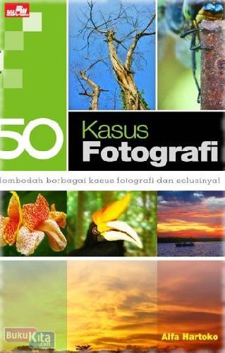 Cover Buku 50 Kasus Fotografi