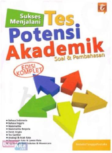Cover Buku Sukses Menjalani Tes Potensi Akademik (Edisi Komplet)