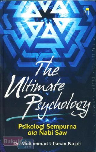 Cover Buku The Ultimate Psychology - Psikologi Sempurna ala Nabi Saw