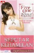 Five in One, The Series of Pregnancy : Seputar Kehamilan