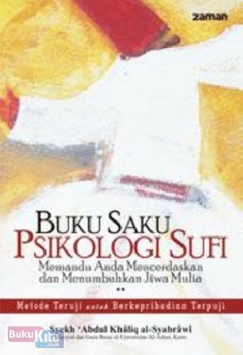 Cover Buku Buku Saku Psikologi Sufi : Memandu Anda Mencerdaskan dan Menumbuhkan Jiwa Mulia