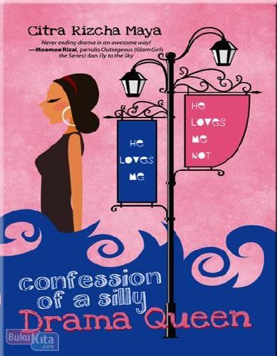 Cover Buku Confession Of A Silly Drama Queen