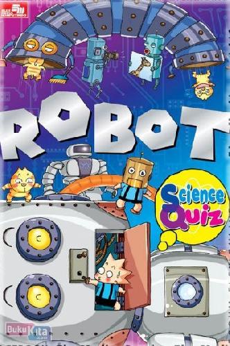 Cover Buku Science Quiz : Robot