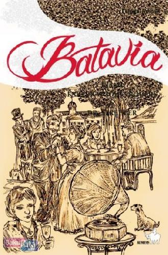 Cover Buku Batavia - Kisah Kapten Woodes Rogers dan Dr. Strehler