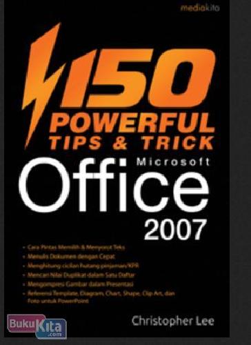 Cover Buku 150 Powerful Tips & Trick MS. Office 2007