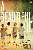 A Beautiful Lie - Dusta yang Indah