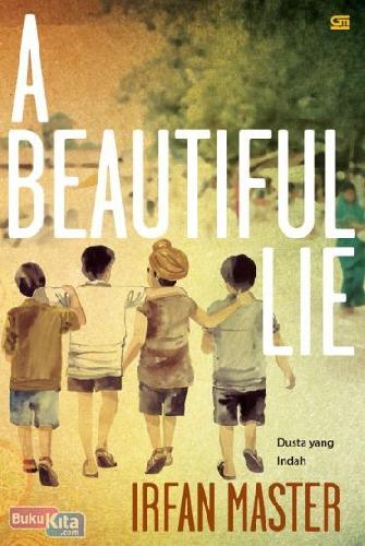 Cover Buku A Beautiful Lie - Dusta yang Indah