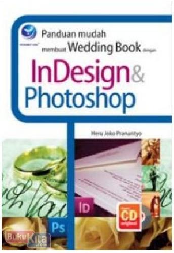Cover Buku Panduan Mudah Membuat Wedding Book Dengan InDesign & Photoshop