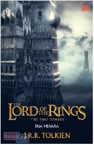 Cover Buku The Lord of The Rings 2 : Dua Menara (Cover Baru)