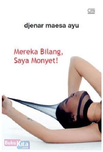 Cover Buku Mereka Bilang Saya Monyet (Cover Baru)