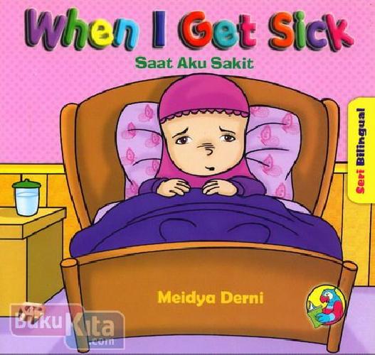 Cover Buku When I Get Sick - Saat Aku Sakit (full color)