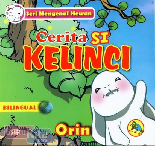 Cover Seri Mengenal Hewan : Cerita Si Kelinci (full color)