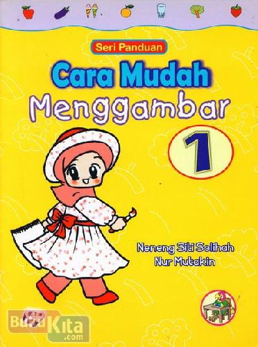 Cover Buku Seri Panduan : Cara Mudah Menggambar 1