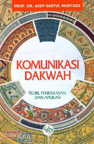 Cover Buku Komunikasi Dakwah (Teori. Pendekatan dan Aplikasi)