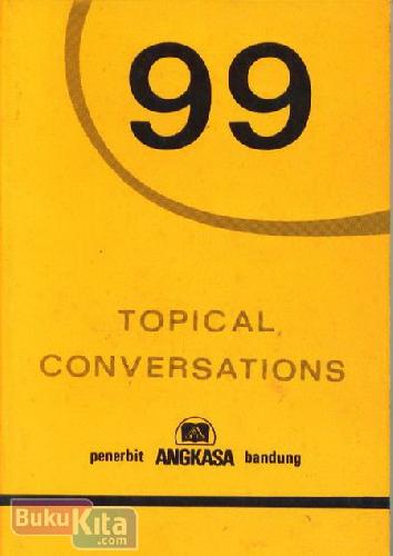 Cover Buku 99 Topical Conversation