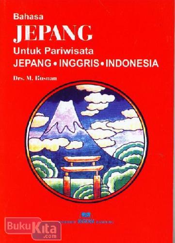 Cover Buku Bahasa Jepang Untuk Pariwisata (Jepang-Inggris-Indonesia)